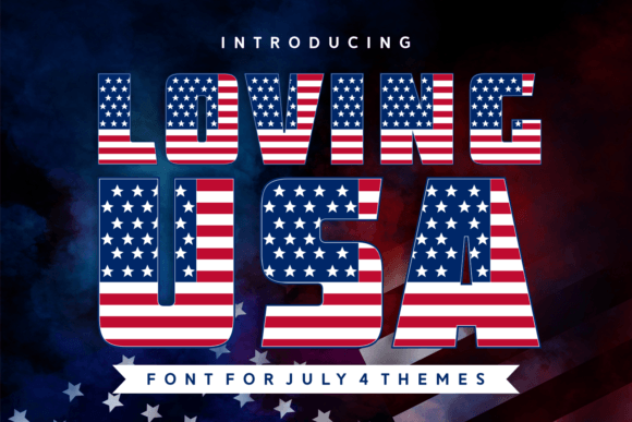 Loving Usa: A Patriotic Font for National Pride